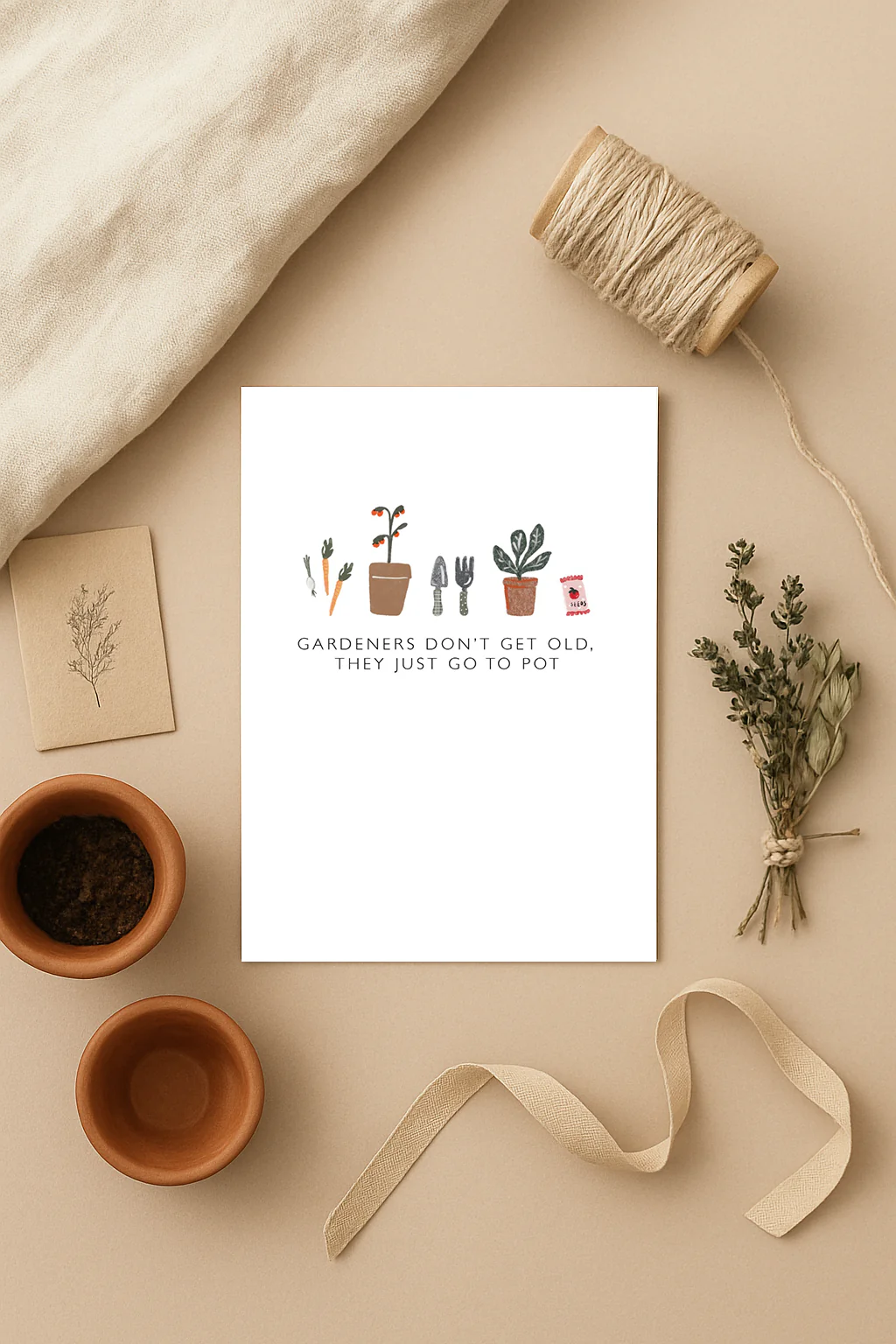 Gardeners Don’t Get Old Card