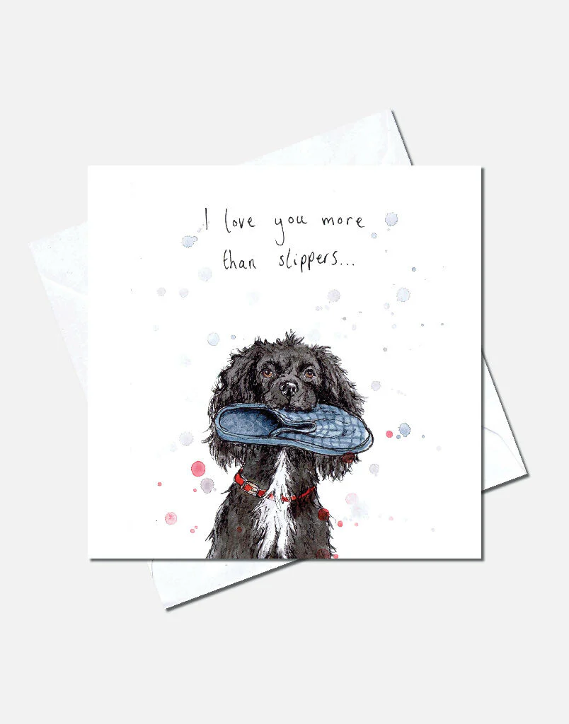 I Love You More Than Slippers | Greetings Card - Image 2